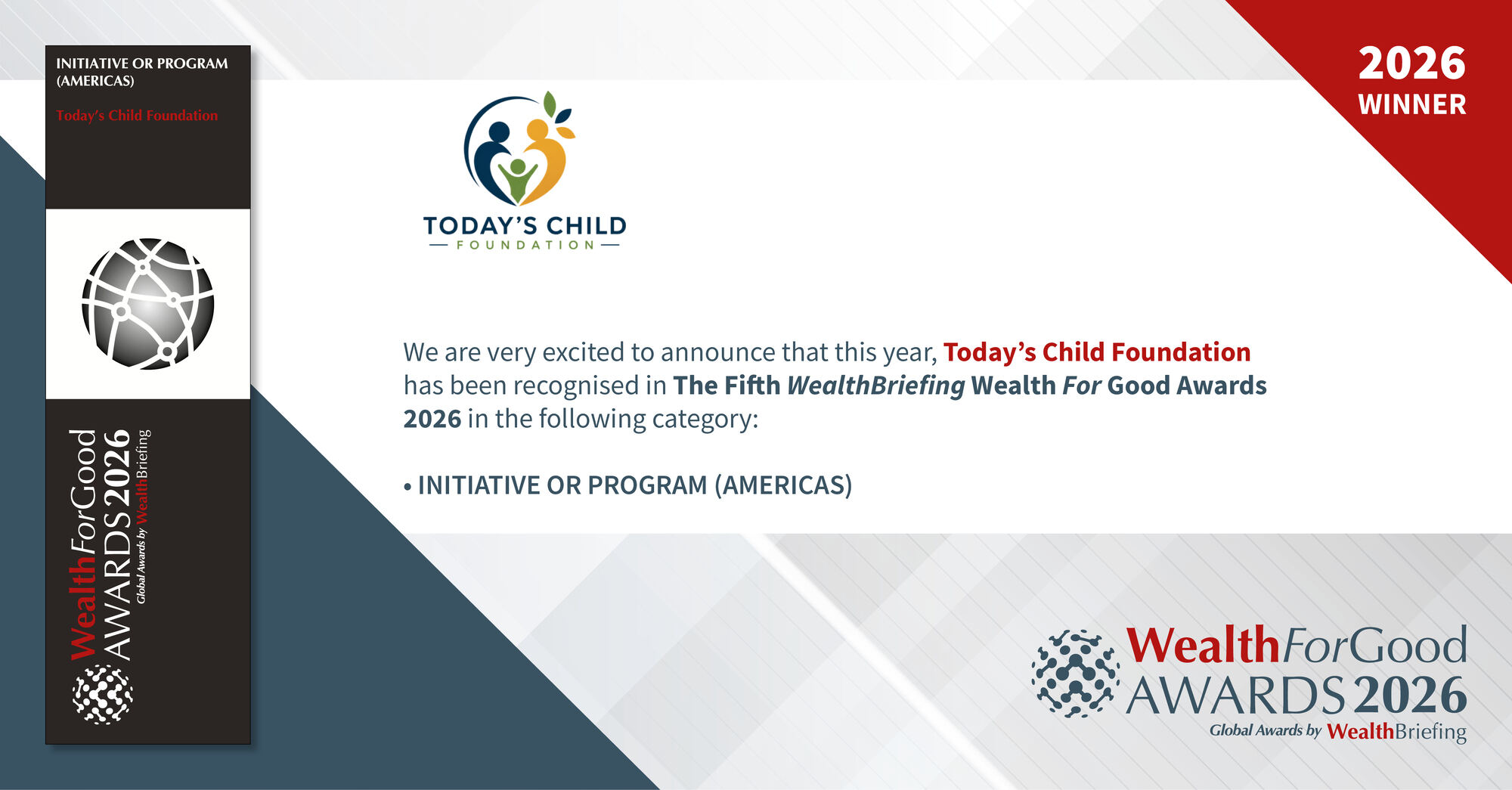 Today&rsquo;s Child Foundation — Wealth For Good Awards 2026 Winner, Initiative or Program (Americas)